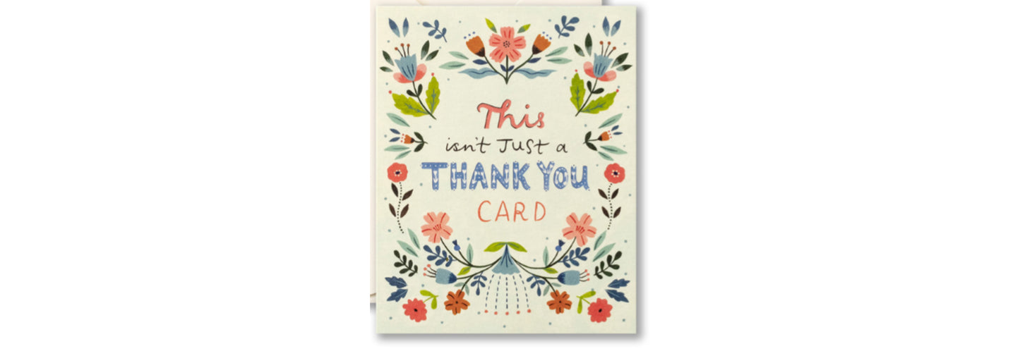 This This Isn't Just A Thank You Card - Thank You Card
