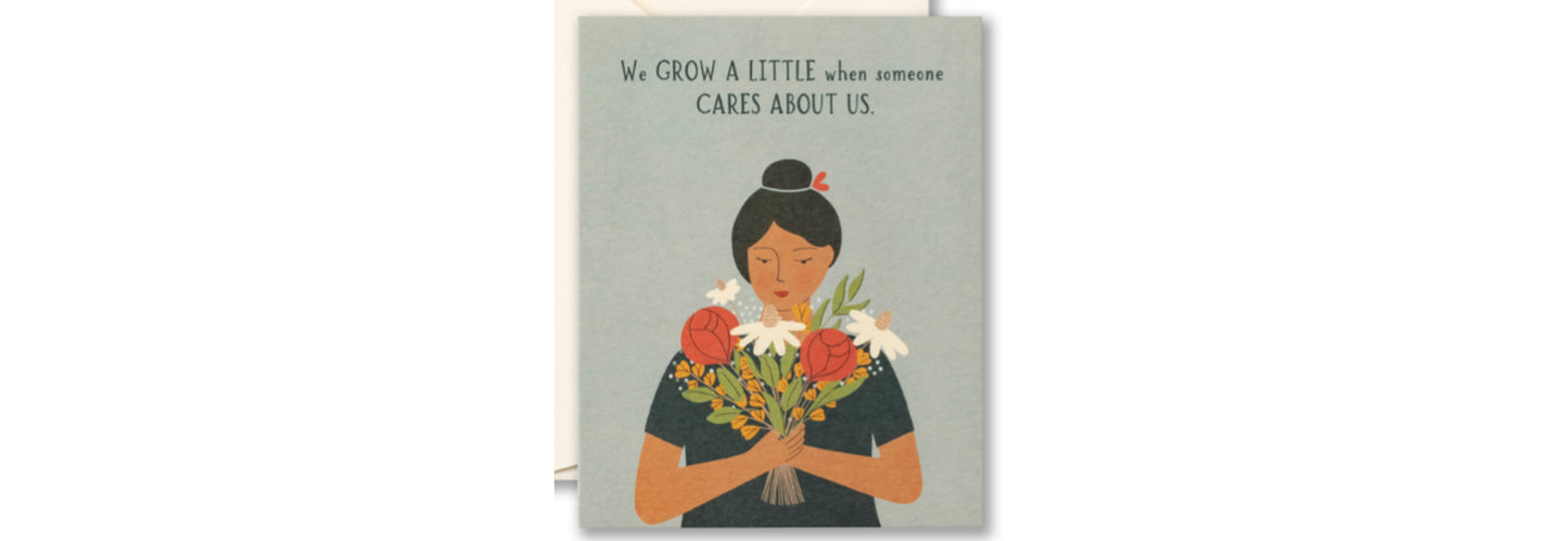 We Grow A Little when someone Cares About Us - Thank You