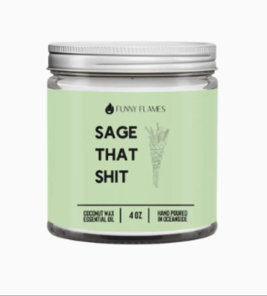 Funny Flames Candle Sage That Shit - 4 OZ.