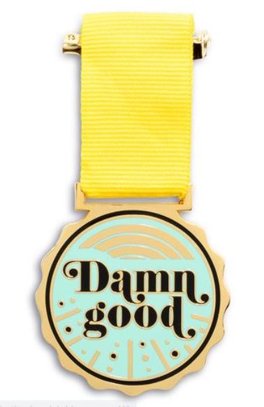 You Deserve a Medal - Damn Good