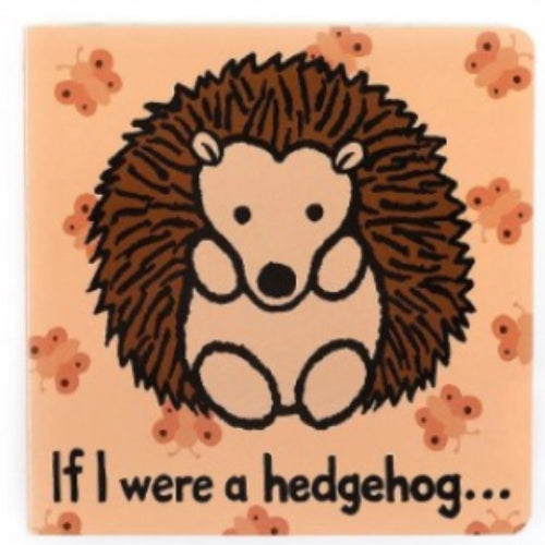 If I Were A Hedgehog Board Book