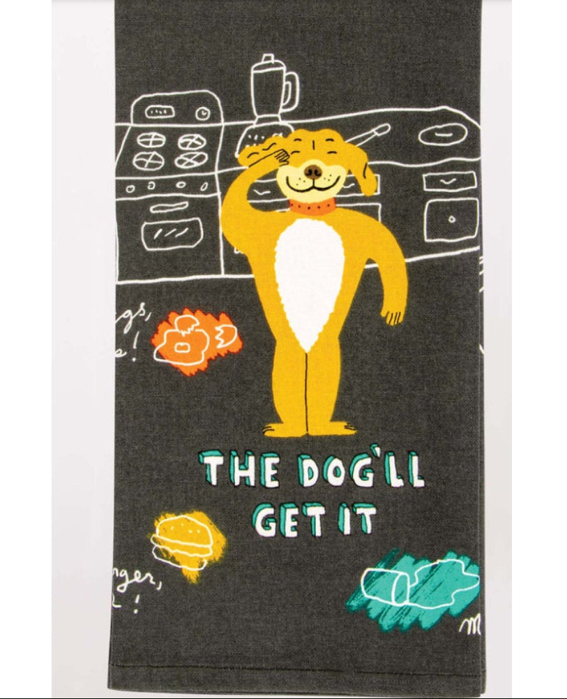 Dish Towel: The Dog'll Get It