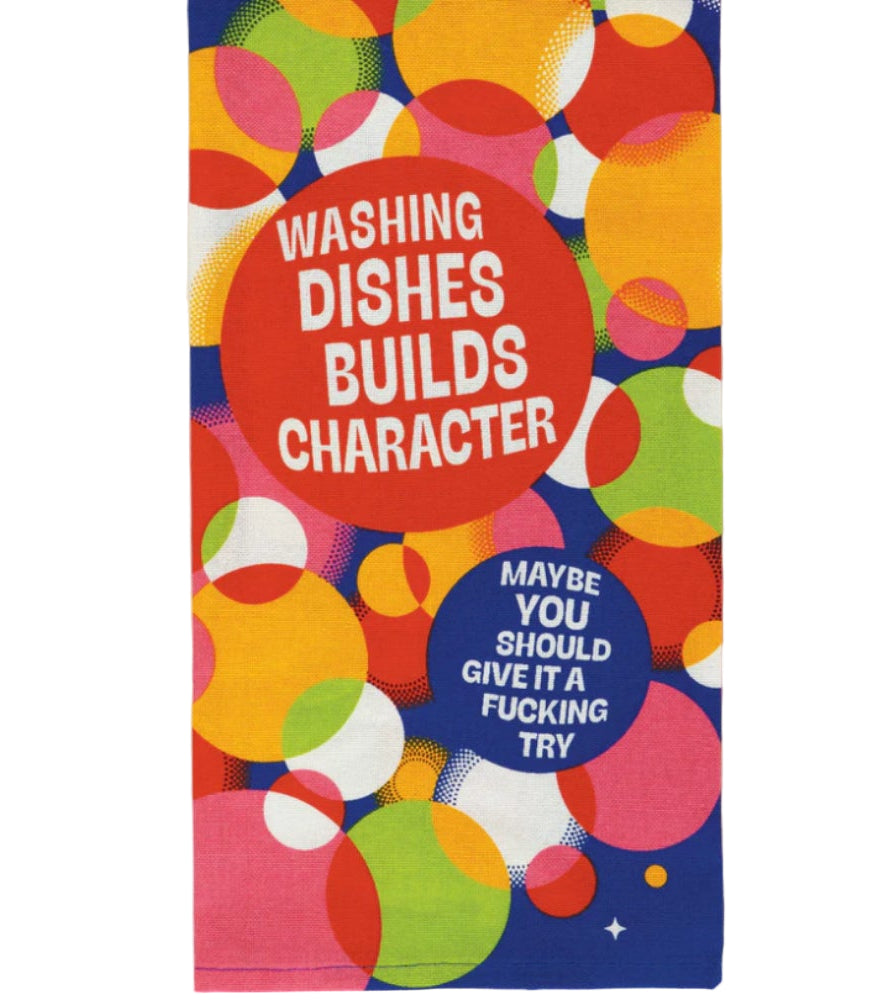 Dish Towel: Builds Character