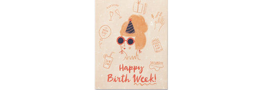 Happy Birthday Week - Birthday Card