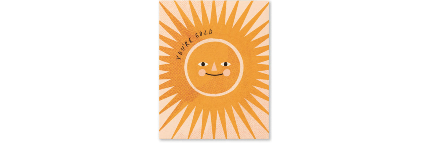 You're Gold - Friendship Card