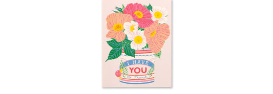 I Have You To Thank - Mother's Day Card