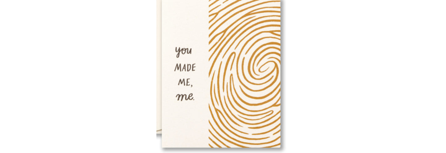 You Made Me Me - Father's Day Card