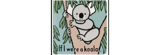 If I Were A Koala Board Book