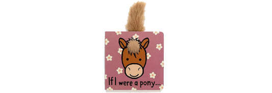 If I Were a Pony Board Book