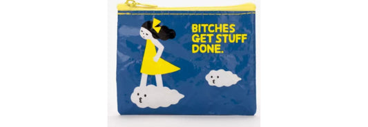 Coin Purse Bitches Get Stuff Done