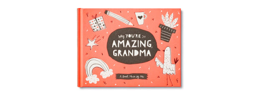 Why Your So Amazing Grandma