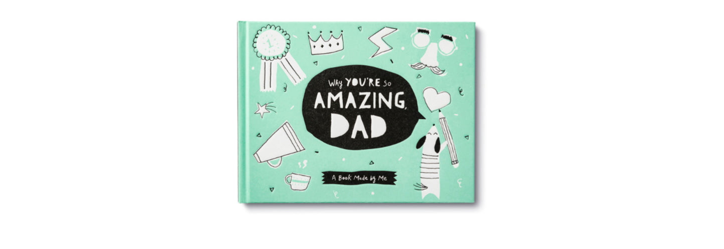 Book: Why You're So Amazing Dad Book