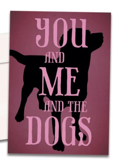 You Me Dogs Love Card