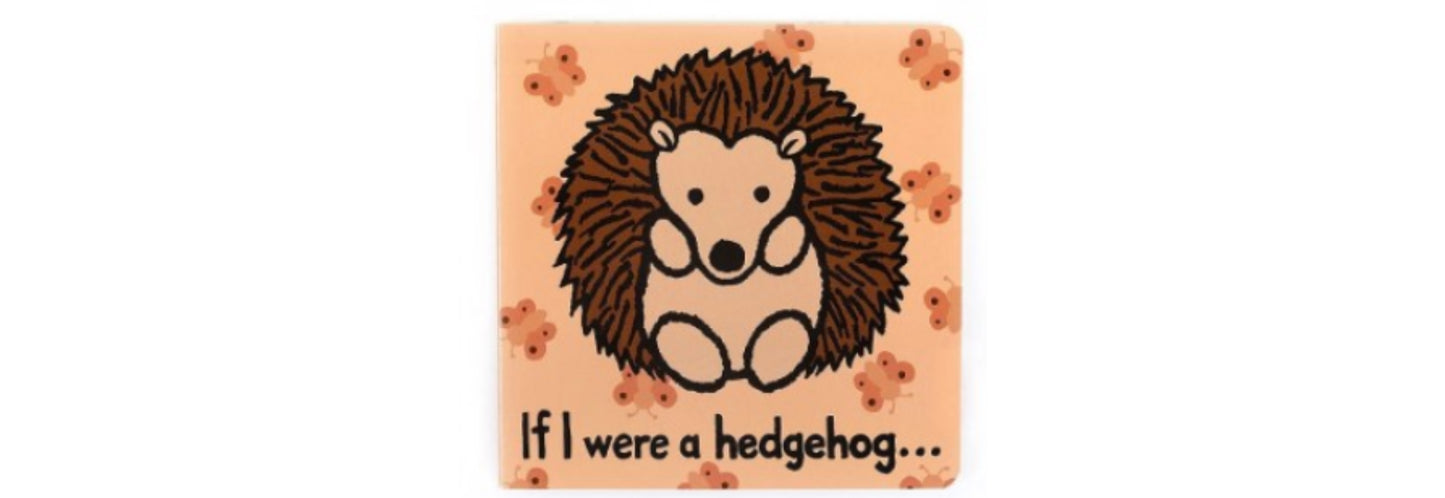 If I Were A Hedgehog Board Book