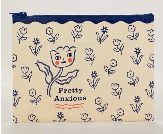 Zipper Pouch: Pretty Anxious
