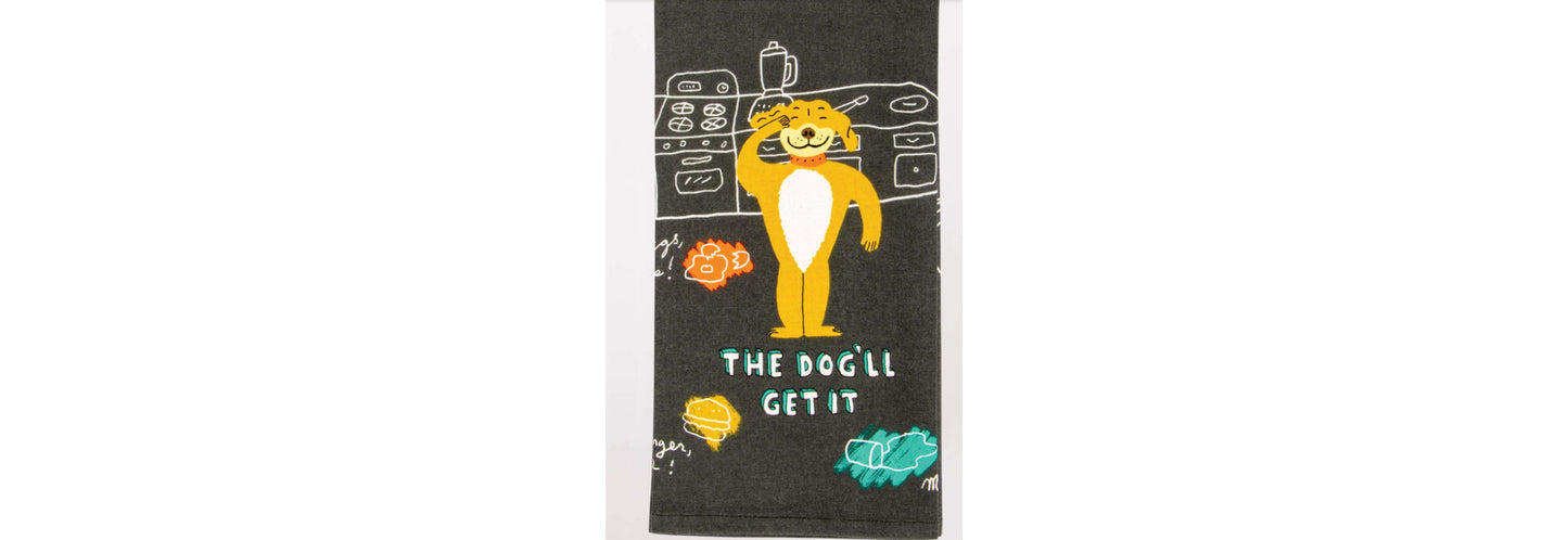 Dish Towel: The Dog'll Get It