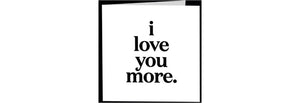 Quotable Cards, Greeting Card I Love You More