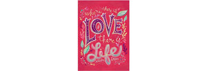 Love Is Life Birthday Card