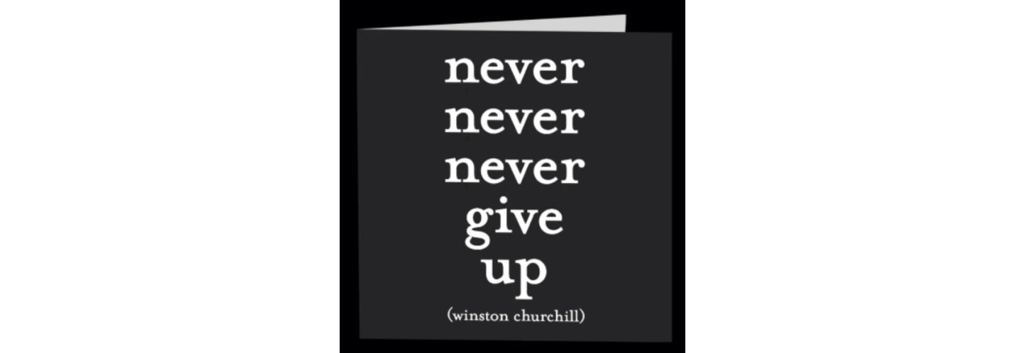 Quotable Cards, Magnet "Never Never Never Give Up"
