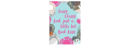 Sassy Classy Birthday Card