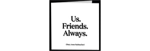 Quotable Cards, Greeting Card, Us.Friends.Always Card